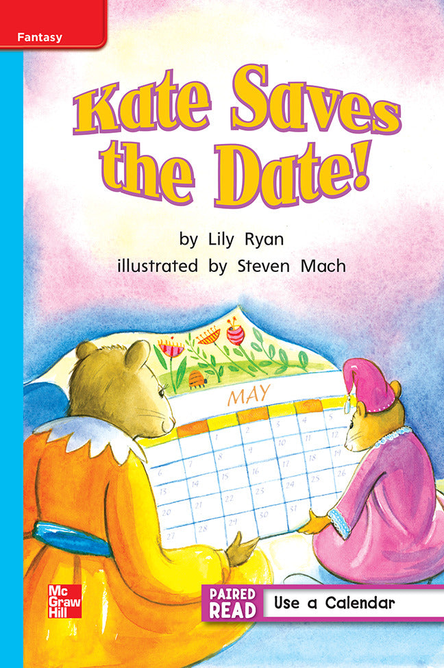Reading Wonders Leveled Reader Kate Saves The Date On Level Unit 3 Week 1 Grade 1