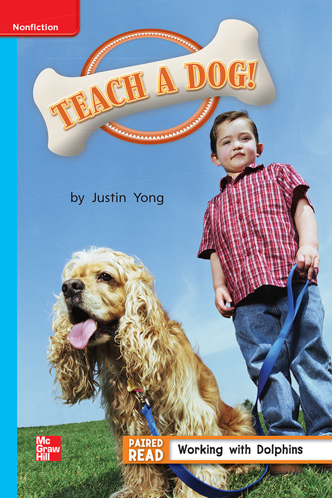 Reading Wonders Leveled Reader Teach A Dog Ever On Level Unit 4 Week 5 Grade 1