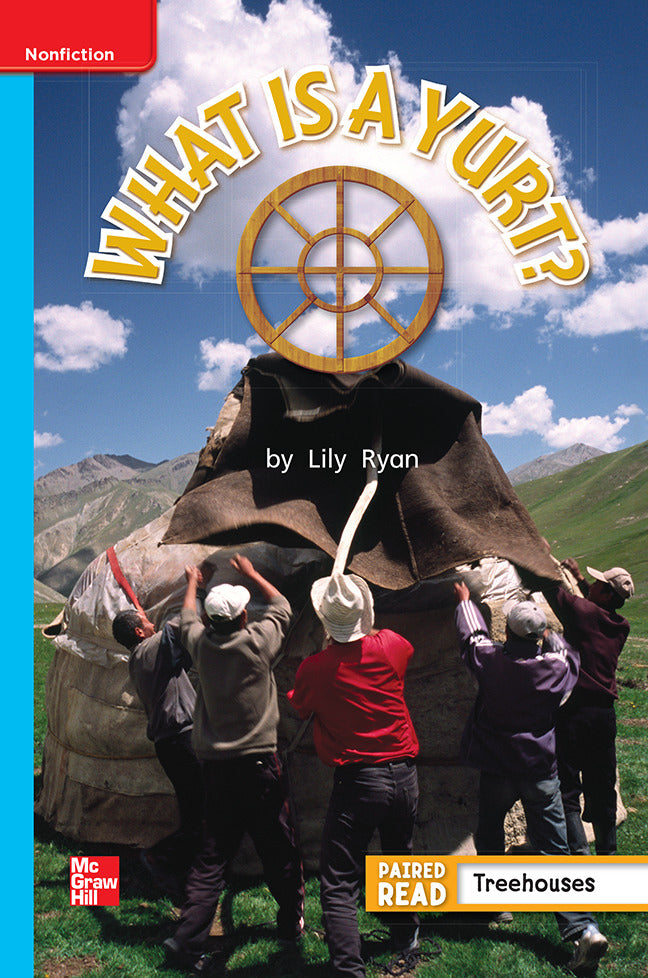 Reading Wonders Leveled Reader What Is A Yurt On Level Unit 5 Week 5 Grade 1