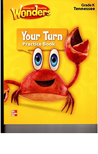 Wonders, Grade K, Your Turn Practice Book, Tennessee [Unknown Binding] unknown author
