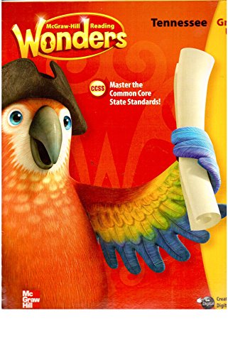 Mcgraw-Hill Reading Wonders: CCSS Reading/Language Arts Program, Grade 1, Unit 4, Tennessee Teacher's Edition [Spiral-bound]
