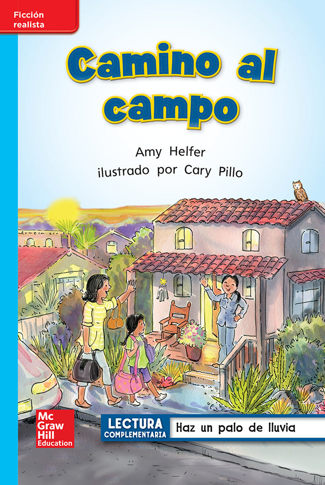 Lectura Maravillas Leveled Reader Camino Al Campo On Level Unit 5 Week 4 Grade 1