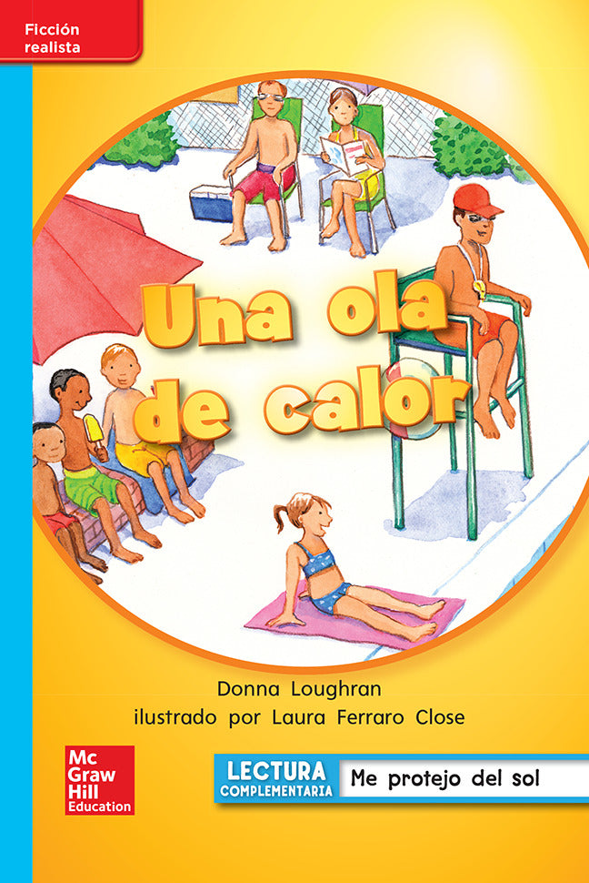 Lectura Maravillas Leveled Reader Una Ola De Calor On Level Unit 6 Week 3 Grade 1