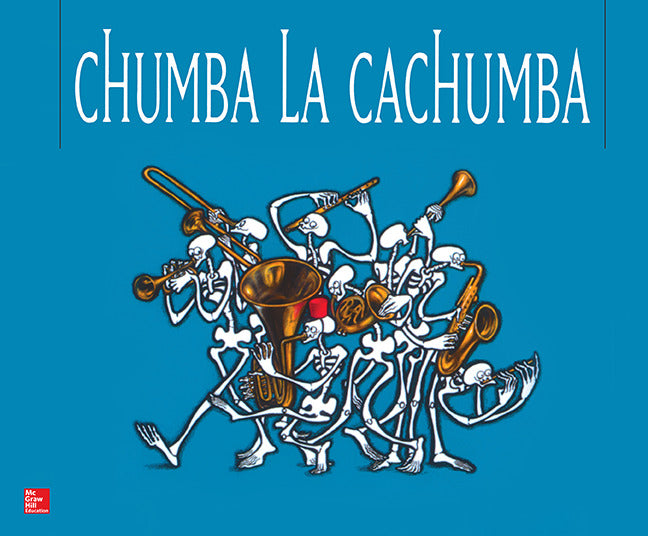 Lectura Maravillas Literature Big Book Chumba The Cachumba Grade 1