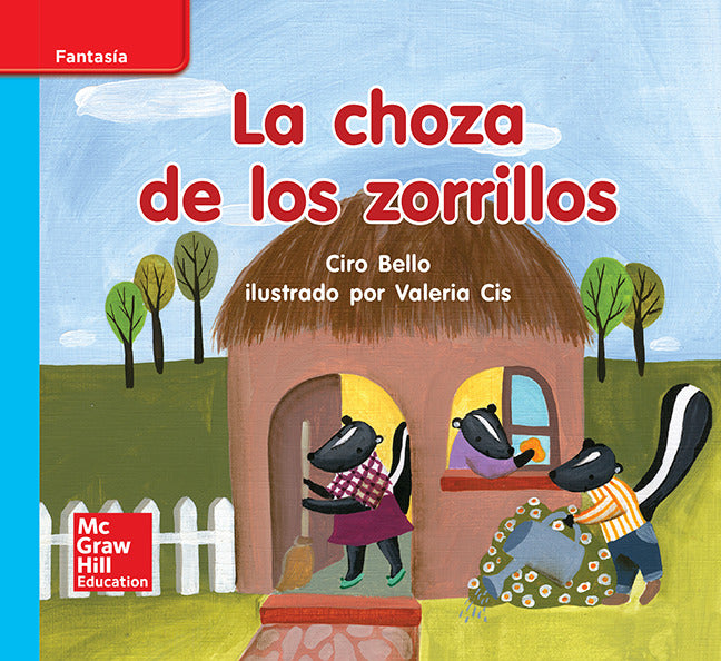 Lectura Maravillas Leveled Reader La Choza De Los Zorrillos On Level Unit 9 Week 1 Grade K