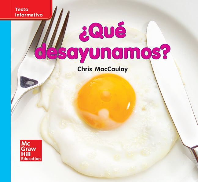 Lectura Maravillas Leveled Reader Que Desayunamos On Level Unit 9 Week 3 Grade K