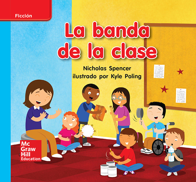 Lectura Maravillas Leveled Reader La Banda De La Clase On Level Unit 10 Week 2 Grade K