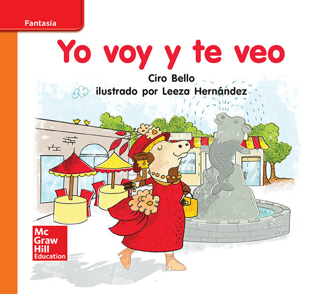 Lectura Maravillas Leveled Reader Yo Voy Y Te Veo Approaching Unit 3 Week 3 Grade K