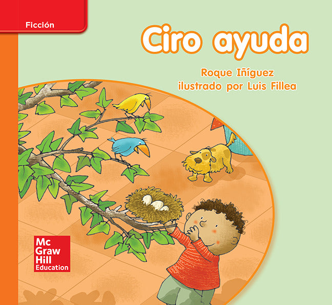 Lectura Maravillas Leveled Reader Ciro Ayuda Approaching Unit 9 Week 2 Grade K