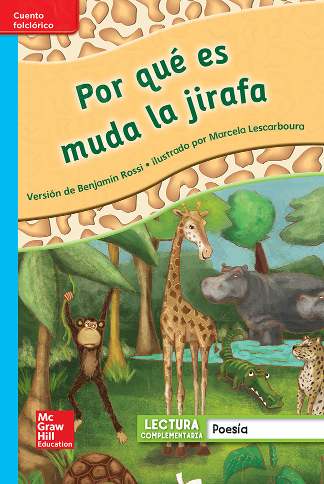 Lectura Maravillas Leveled Reader Por Que Es Muda La Jirafa On Level Unit 3 Week 3 Grade 1