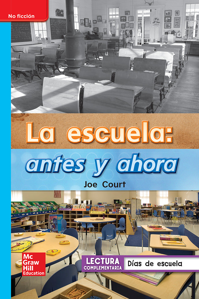 Lectura Maravillas Leveled Reader La Escuela Antes Y Ahora On Level Unit 3 Week 4 Grade 1