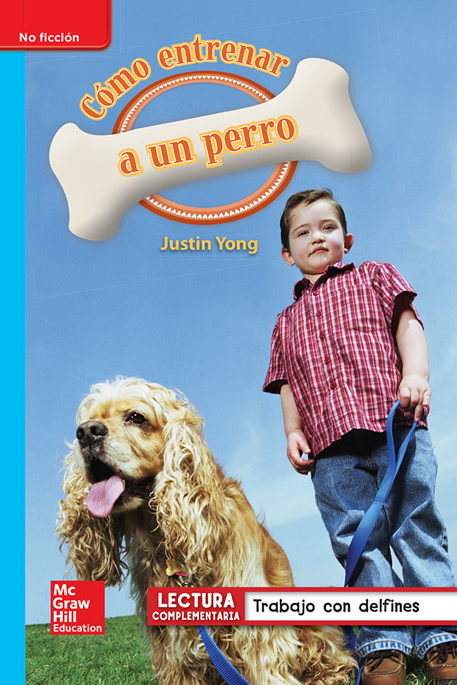 Lectura Maravillas Leveled Reader CÃ³mo Entrenar A Un Perro On Level Unit 4 Week 5 Grade 1