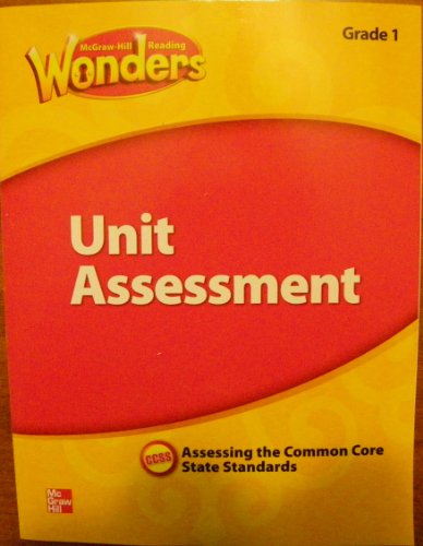 McGraw Hill Reading Wonders Unit Assessment , Assessing the Common Core State Standards, Grade 1 [Paperback] McGraw-Hill Education