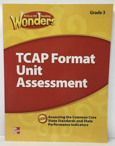 Reading Wonders Grade 3 TCAP Format Unit Assessment [Unknown Binding] McGraw-Hill