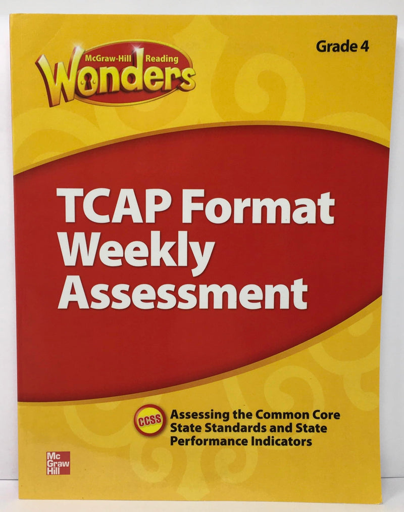 Reading Wonders Grade 4 TCAP Format Weekly Assessment [Paperback] McGraw-Hill