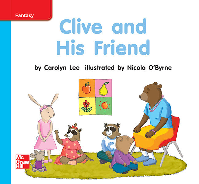 Reading Wonders Grade K Leveled Reader Clive & His Friend On Level Unit 9 6 Pack
