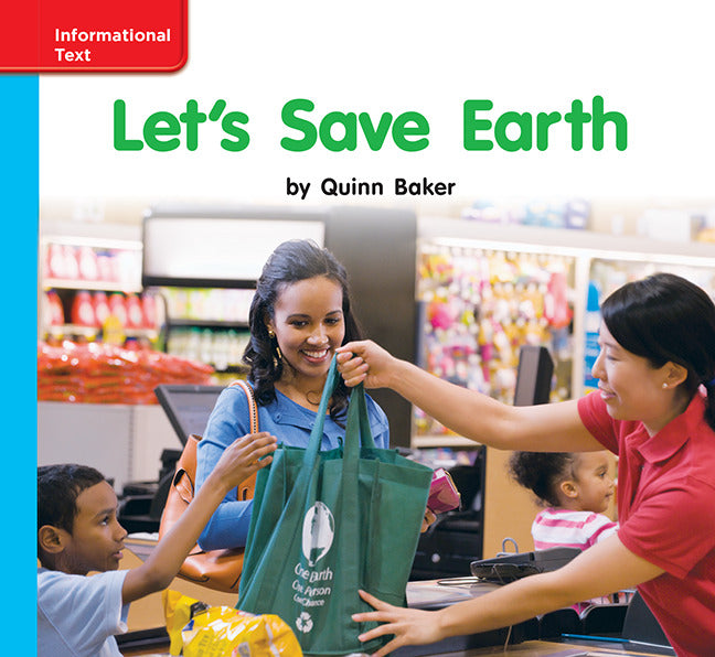 Reading Wonders Grade K Leveled Reader Lets Save Earth On Level Unit 10 6 Pack