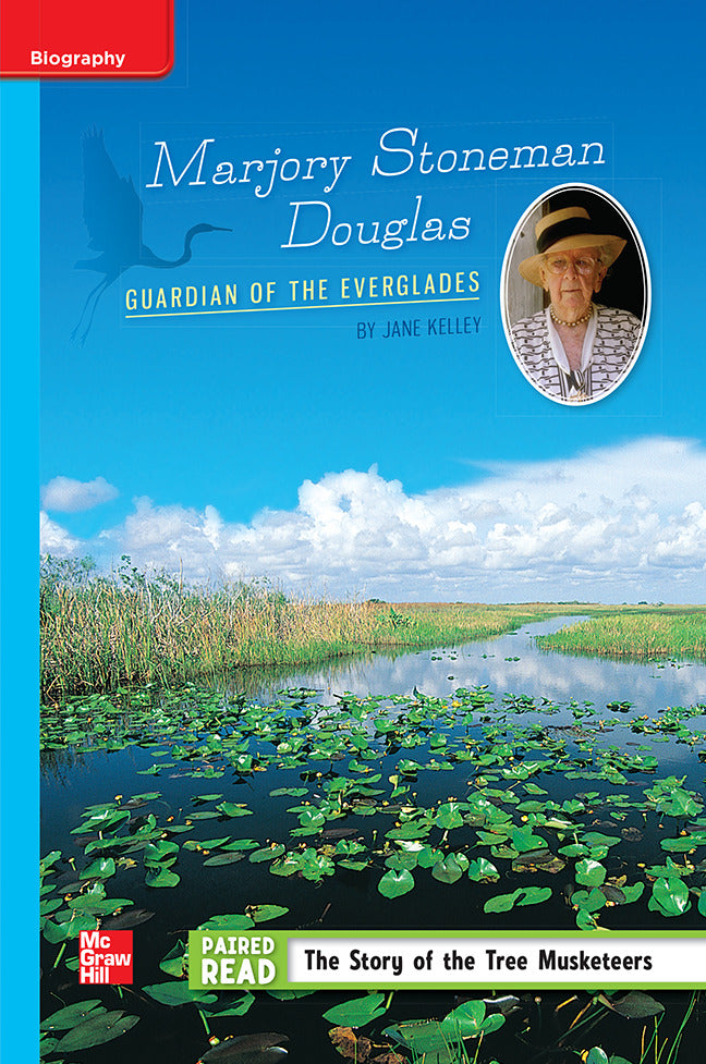 Reading Wonders Grade 5 Leveled Reader Marjory Stoneman Douglas Guardian Of The Everglades On Level Unit 6 6 Pack