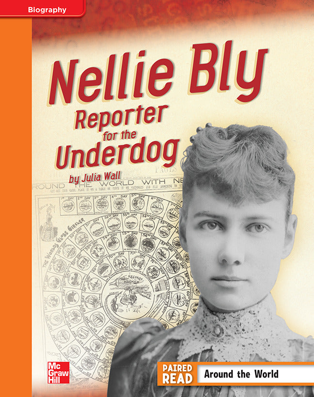 Reading Wonders Grade 4 Leveled Reader Nellie Bly Reporter For The Underdog Approaching Unit 3 6 Pack