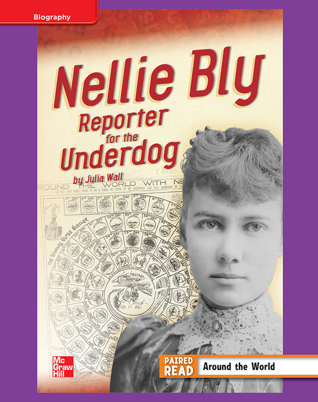 Reading Wonders Grade 4 Leveled Reader Nellie Bly Reporter For The Underdog Ell Unit 3 6 Pack
