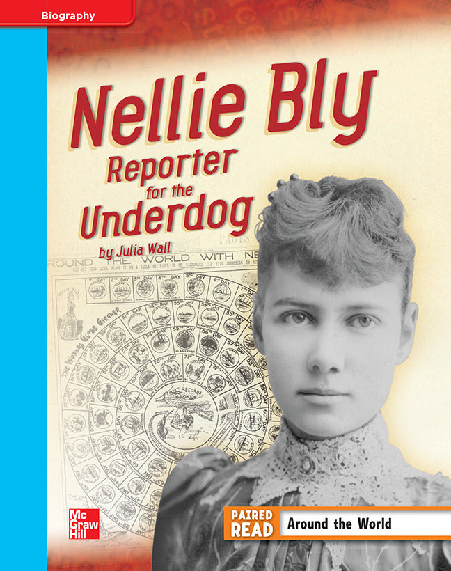 Reading Wonders Grade 4 Leveled Reader Nellie Bly Reporter For The Underdog On Level Unit 3 6 Pack