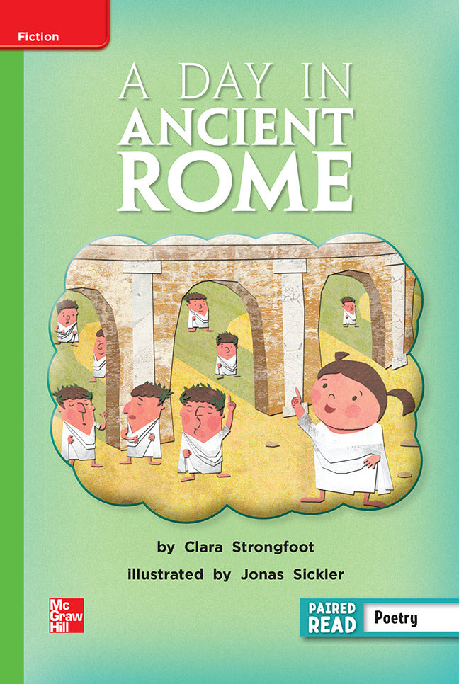 Reading Wonders Grade 2 Leveled Reader A Day In Ancient Rome Beyond Unit 6 6 Pack