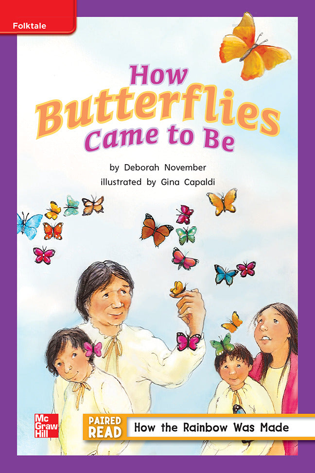 Reading Wonders Grade 2 Leveled Reader How Butterflies Came To Be On Level Unit 4 6 Pack