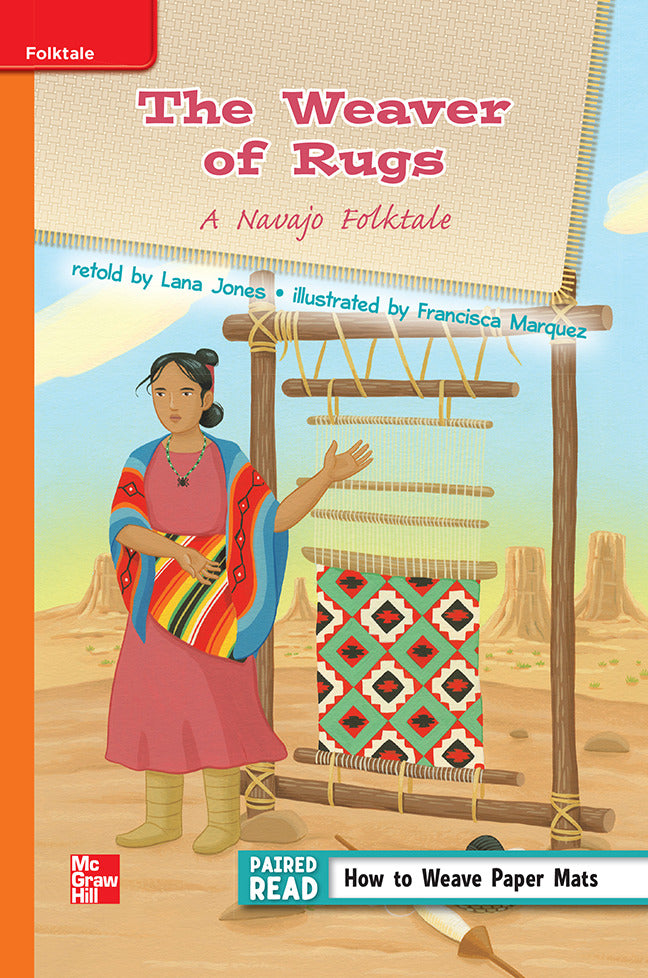 Reading Wonders Grade 3 Leveled Reader The Weaver Of Rugs A Navajo Folktale Approaching Unit 4 6 Pack
