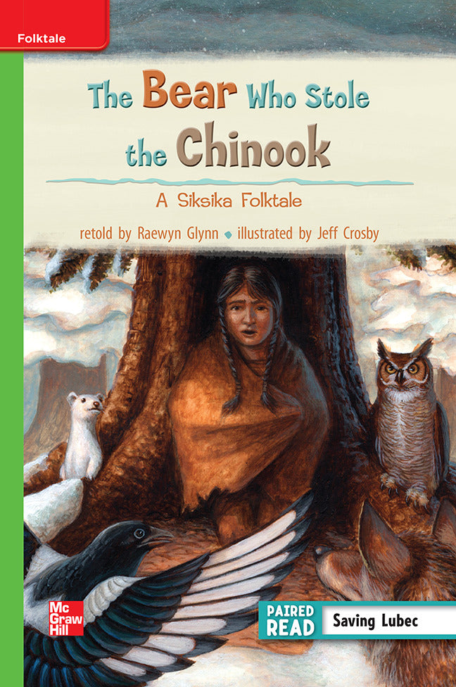Reading Wonders Grade 3 Leveled Reader The Bear Who Stole The Chinook Beyond Unit 2 6 Pack