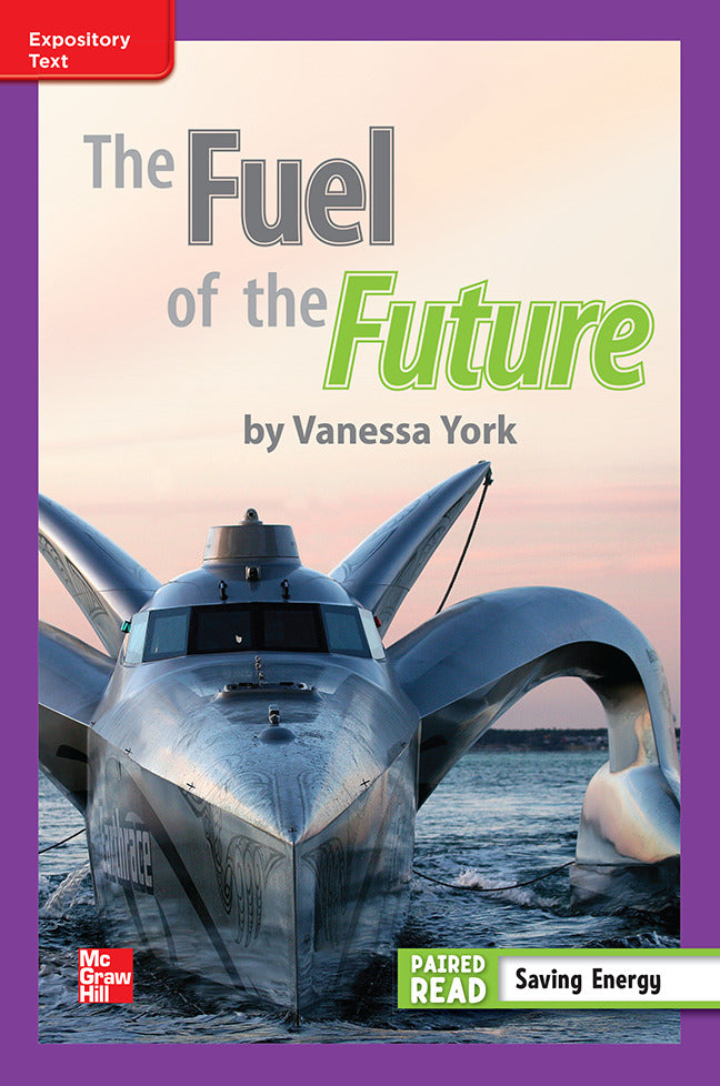 Reading Wonders Grade 3 Leveled Reader The Fuel Of The Future On Level Unit 5 6 Pack