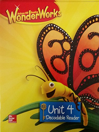 Wonder Works Decodable Reader Grade K Unit 4 [Unknown Binding] McGraw-Hill