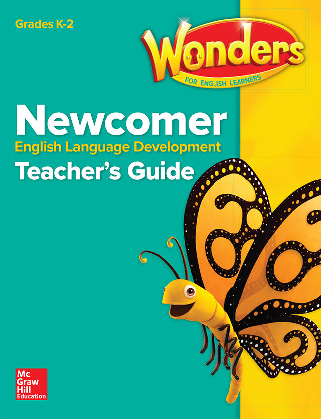 Reading Wonders For English Learners Newcomer Teacher Guide Grades K 2