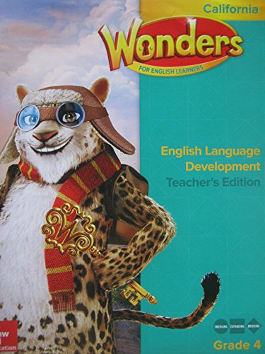 Wonders for English Learners Grade 4 English Language Development Teacher's Edition [Spiral-bound] Diane August, Jana Echevarria, Josefina V. Tinajero
