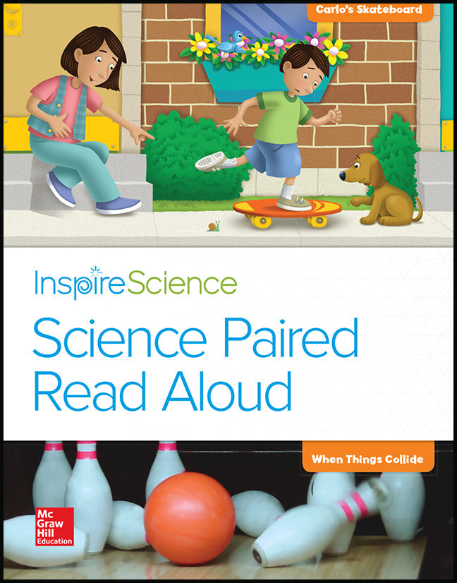 Inspire Science Grade K Science Paired Read Aloud Carloss Skateboard   When Things Collide