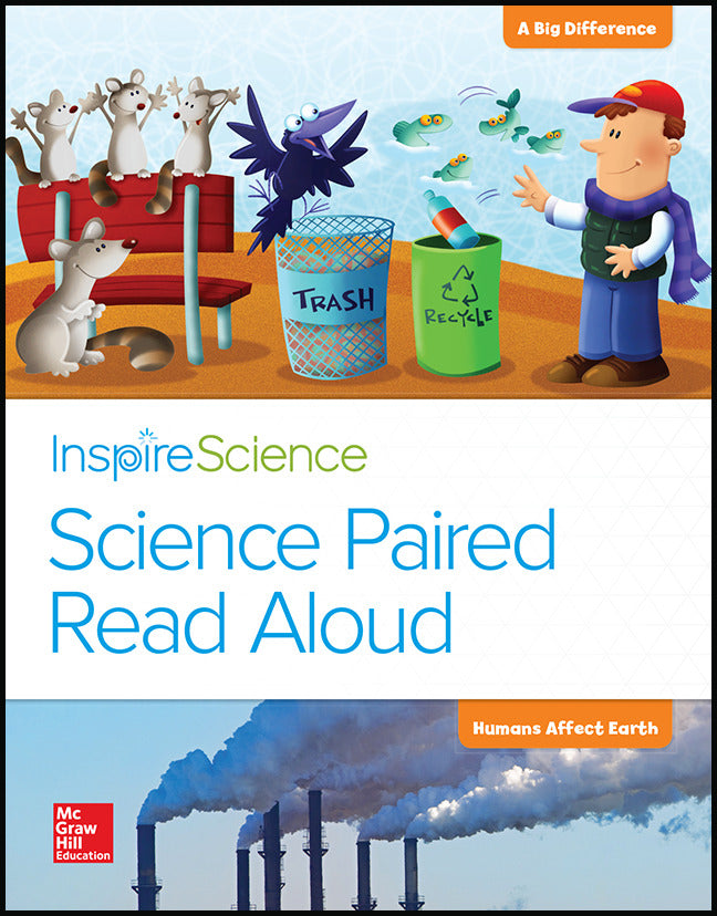 Inspire Science Grade K Science Paired Read Aloud A Big Difference   Humans Affect Earth