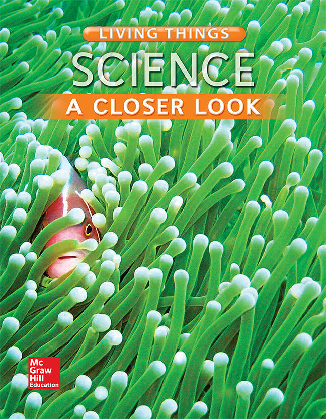 Science A Closer Look Grade 3 Living Things Student Edition Unit A