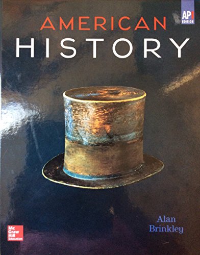 Brinkley, American History: Connecting with the Past AP Edition Â©2015 15e, Student Edition (A/P US HISTORY) [Hardcover] Brinkley, Alan
