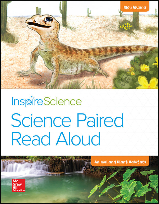 Inspire Science Grade K Science Paired Read Aloud Iggy Iguana   Animal & Plant Habitats