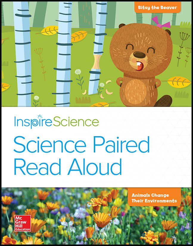 Inspire Science Grade K Science Paired Read Aloud Bitsy Grows Up   Animals Change Their Environments