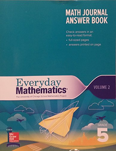 Everyday Mathematics 4th Edition, Grade 5, Math Journal Answers Teacher Book Volume 2 [Paperback] McGraw Hill