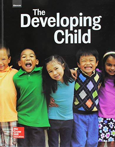Glencoe The Developing Child, Student Edition [Hardcover] McGraw-Hill
