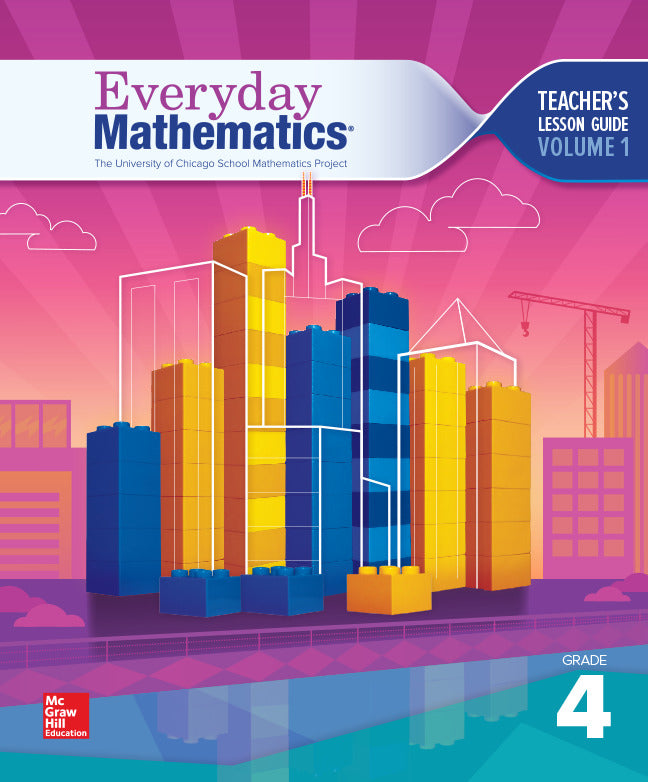 Everyday Mathematics 4 Grade 4 Teacher Lesson Guide Volume 1 4e