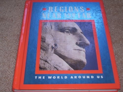 Regions Near and Far The World Around Us [Hardcover]