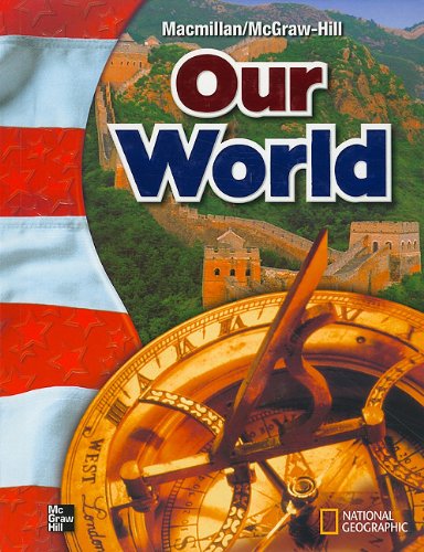 Macmillan/McGraw-Hill Social Studies, Grade 6, Pupil Edition (OLDER ELEMENTARY SOCIAL STUDIES) [Hardcover] McGraw-Hill Education