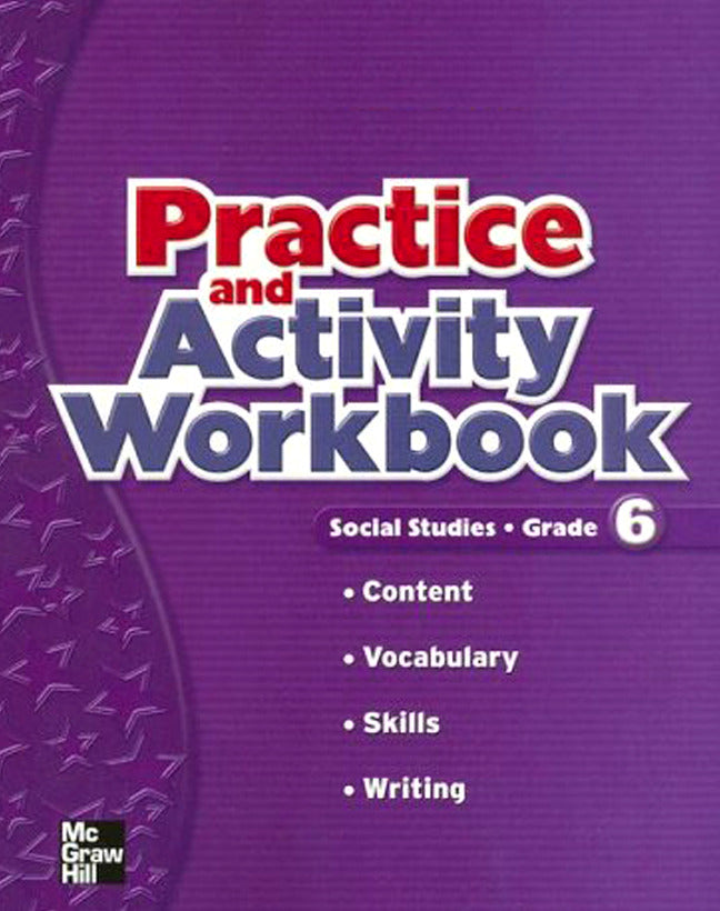 Macmillan Mcgraw Hill Social Studies Grade 6 Practice & Activity Book