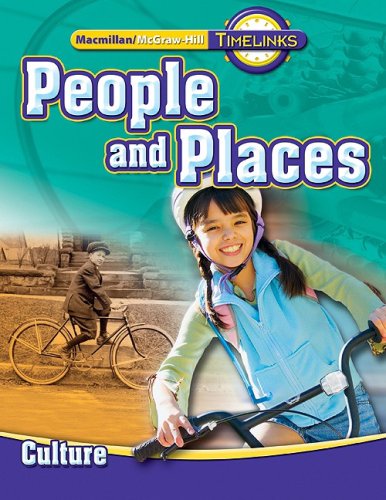 TimeLinks: Second Grade, People and Places-Unit 1 Culture Student Edition (OLDER ELEMENTARY SOCIAL STUDIES) [Hardcover] McGraw-Hill Education