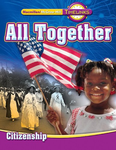 TimeLinks: First Grade, All Together-Unit 5 Government Student Edition (OLDER ELEMENTARY SOCIAL STUDIES) McGraw-Hill Education