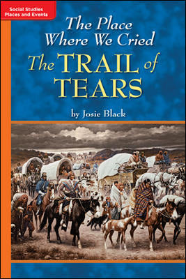 Timelinks Grade 5 Approaching Level The Place Where We Cried The Trail Of Tears Set Of 6
