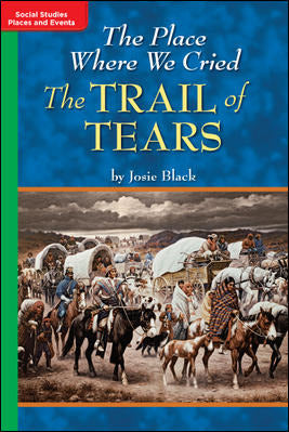 Timelinks Grade 5 On Level The Place Where We Cried The Trail Of Tears Set Of 6
