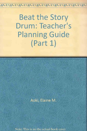 Beat the Story Drum: Teacher's Planning Guide (Part 1) [Textbook Binding] MacMillan/Mcgraw Hill
